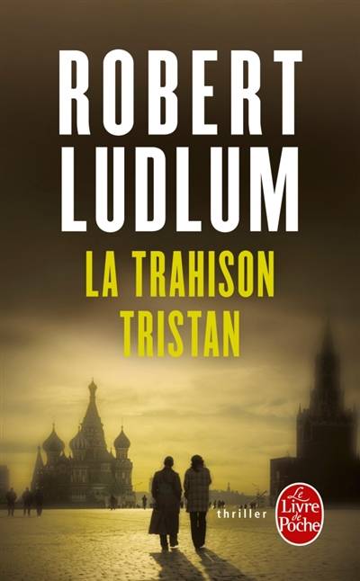 La trahison Tristan | Robert Ludlum, Florianne Vidal