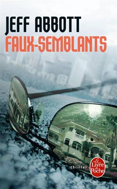 Faux-semblants | Jeff Abbott, Simon Baril