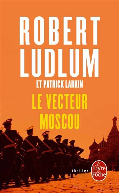 Réseau bouclier. Vecteur Moscou | Robert Ludlum, Patrick Larkin, Dominique Peters