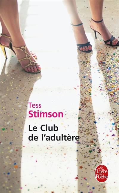 Le club de l'adultère : elle ne voulait pas en faire partie ! | Tess Stimson, Régina Langer