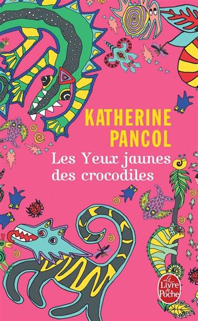 Les yeux jaunes des crocodiles | Katherine Pancol