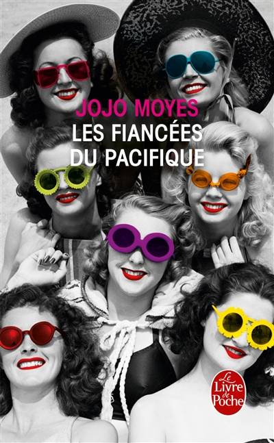 Les fiancées du Pacifique | Jojo Moyes, Alice Seelow