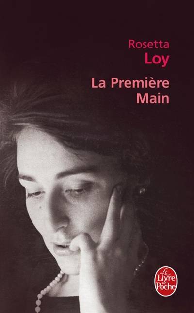 La première main | Rosetta Loy, Françoise Brun