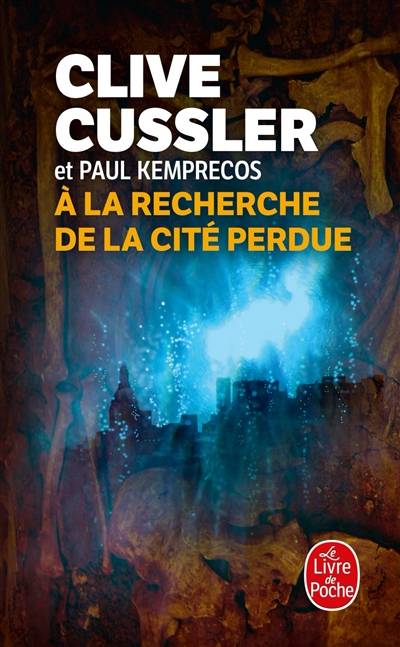 A la recherche de la cité perdue | Clive Cussler, Delphine Rivet