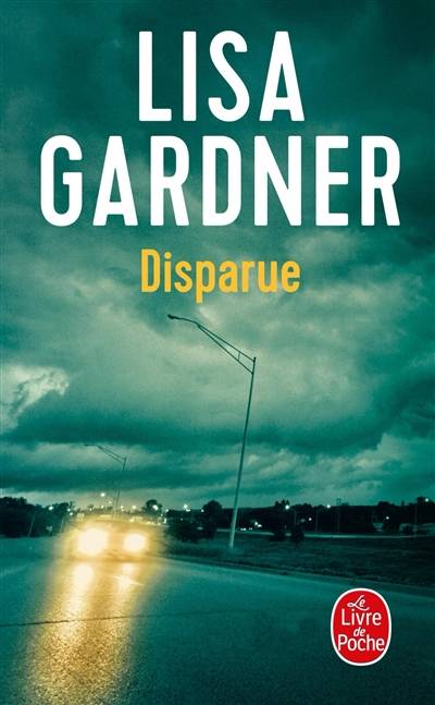 Disparue | Lisa Gardner, Cécile Deniard