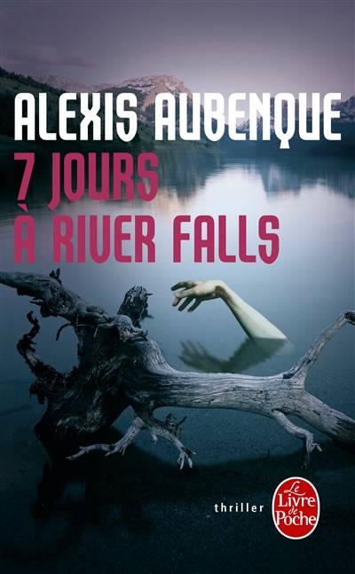 Sept jours à River Falls | Alexis Aubenque