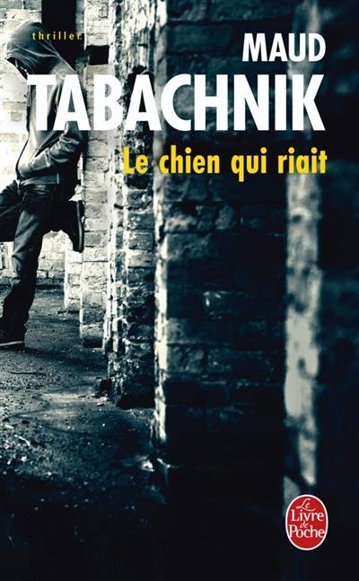 Le chien qui riait | Maud Tabachnik