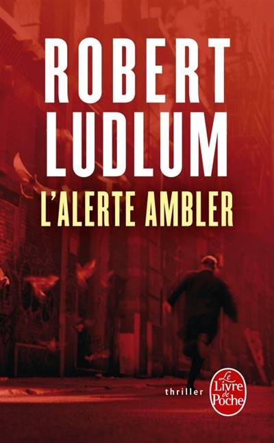 L'alerte Ambler | Robert Ludlum, Renaud Morin