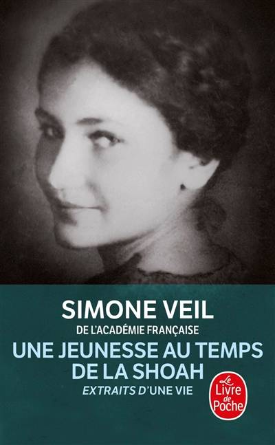 Une jeunesse au temps de la Shoah : extraits d'Une vie | Simone Veil, Isabelle Hausser