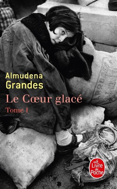 Le coeur glacé. Vol. 1 | Almudena Grandes, Marianne Millon