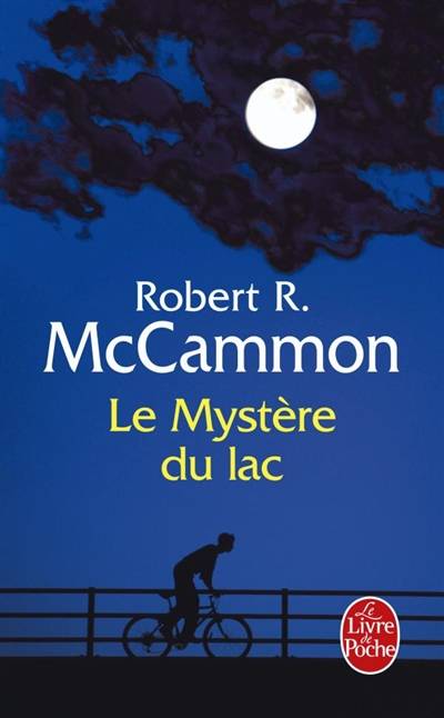 Le mystère du lac | Robert R. McCammon, Stéphane Carn