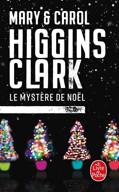 Le mystère de Noël | Mary Higgins Clark, Carol Higgins Clark, Anne Damour