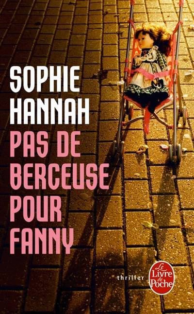 Pas de berceuse pour Fanny | Sophie Hannah, Isabelle Saint-Martin