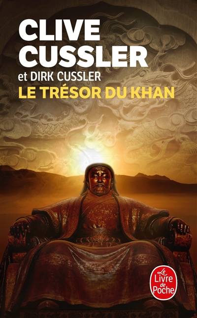 Le trésor du Khan | Clive Cussler, Dirk Cussler, Delphine Rivet