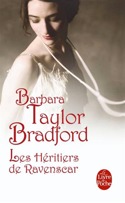 Les héritiers de Ravenscar | Barbara Taylor Bradford, Colette Vlérick