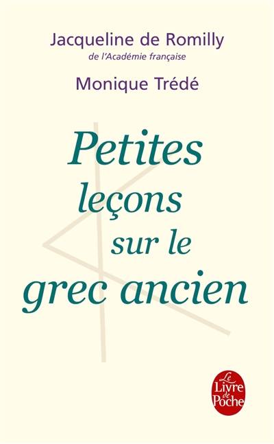 Petites leçons sur le grec ancien | Jacqueline de Romilly, Monique Trédé-Boulmer