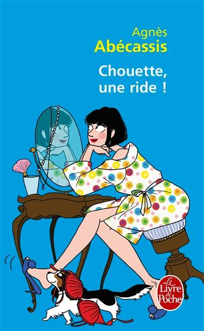 Chouette, une ride ! | Agnès Abécassis