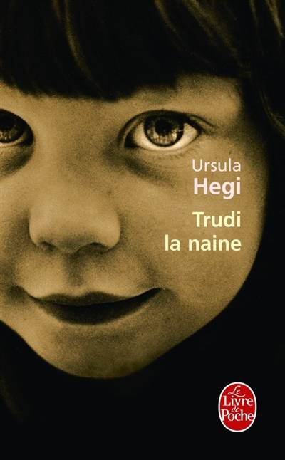 Trudi la naine | Ursula Hegi, Clément Baude