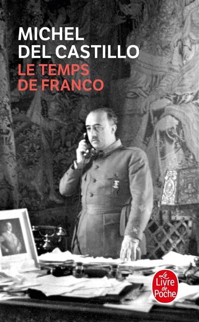 Le temps de Franco : récit | Michel Del Castillo