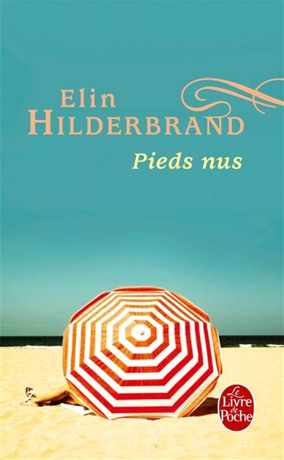 Pieds nus | Elin Hilderbrand, Carole Delporte