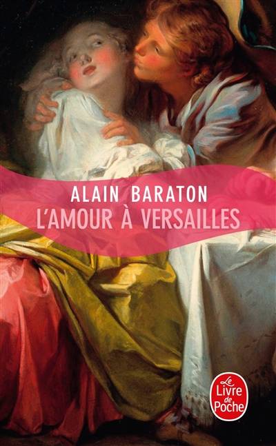 L'amour à Versailles | Alain Baraton, Laure de Chantal