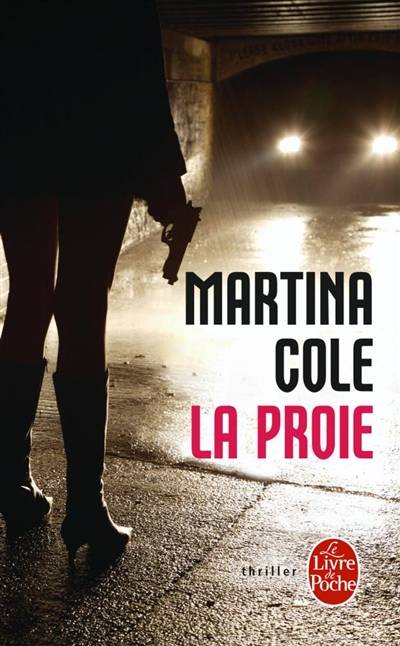 La proie | Martina Cole, Marie Ploux