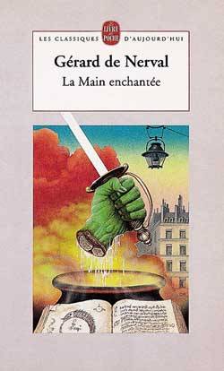 La main enchantée : histoire macaronique | Gérard de Nerval, Marie-France Azéma