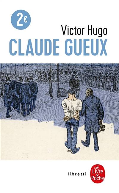 Claude Gueux | Victor Hugo, Emmanuel Buron