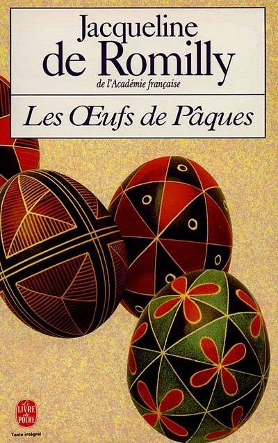 Les oeufs de Pâques | Jacqueline de Romilly