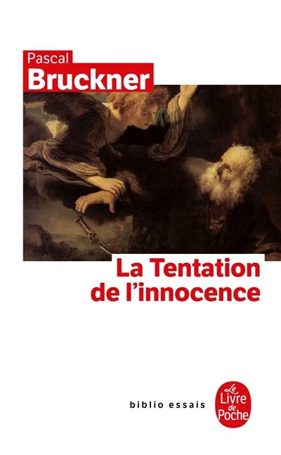 La tentation de l'innocence | Pascal Bruckner