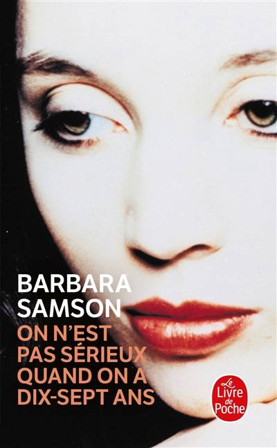 On n'est pas sérieux quand on a dix-sept ans : document | Barbara Samson, Marie-Thérèse Cuny