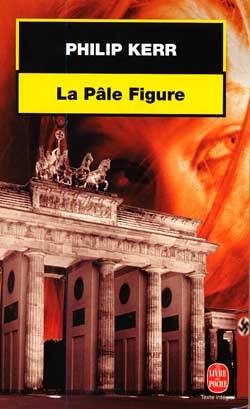 La pâle figure | Philip Kerr, Gilles Berton