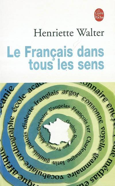 Le français dans tous les sens | Henriette Walter