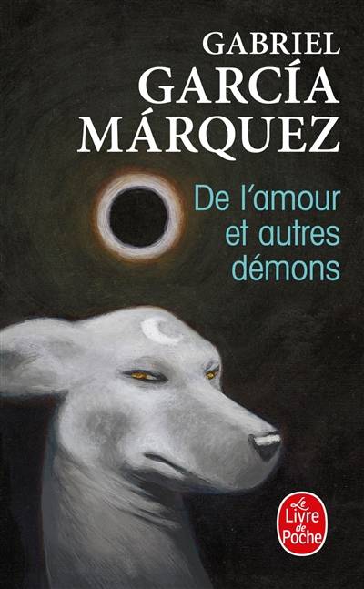 De l'amour et autres démons | Gabriel Garcia Marquez, Annie Morvan