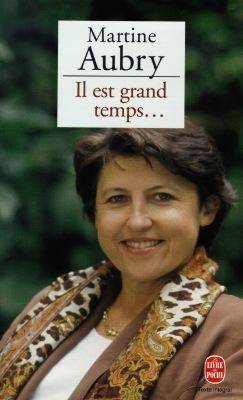 Il est grand temps... | Martine Aubry