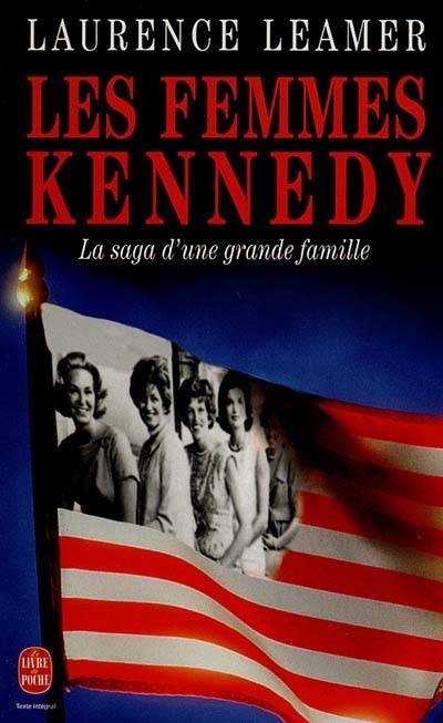 Les femmes Kennedy : la saga d'une famille américaine | Laurence Leamer, Sabine Boulongne