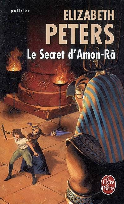 Le secret d'Amon-Râ | Elizabeth Peters, Jean-Bernard Piat