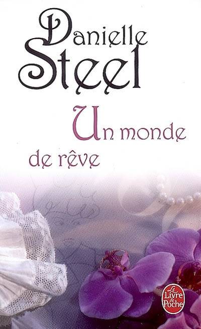 Un monde de rêve | Danielle Steel, Vassoula Galangau