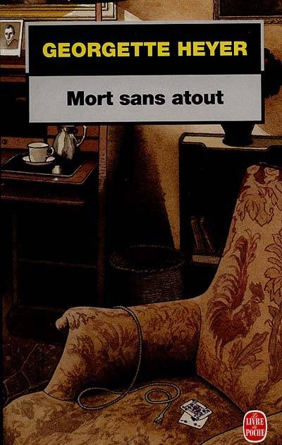 Mort sans atout | Georgette Heyer, Denise Meunier