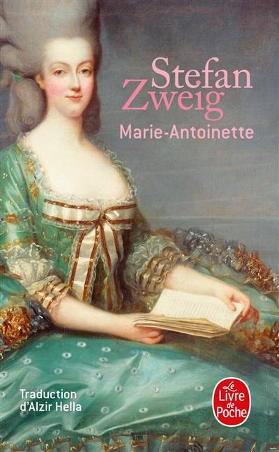 Marie-Antoinette | Stefan Zweig, Alzir Hella