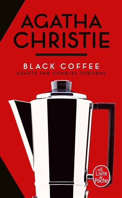 Black coffee | Agatha Christie, Charles Osborne, Jean-Michel Alamagny