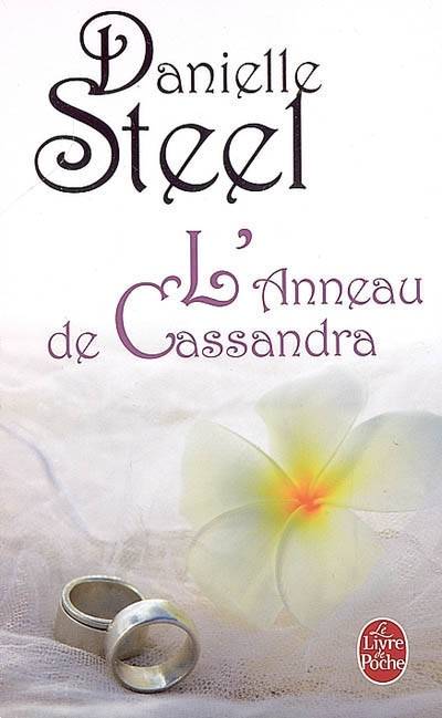 L'anneau de Cassandra | Danielle Steel, Valérie Dayre