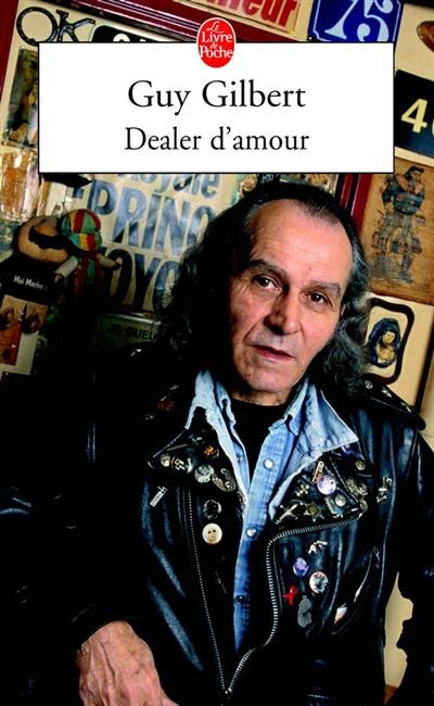 Dealer d'amour | Guy Gilbert