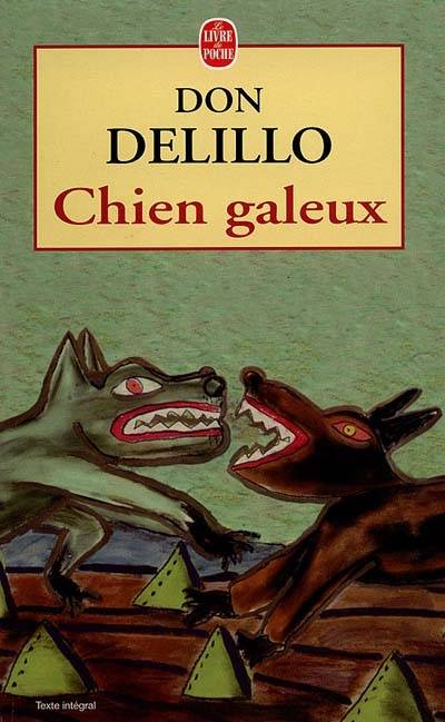 Chien galeux | Don DeLillo, Marianne Véron