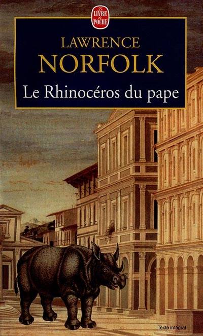 Le rhinocéros du pape | Lawrence Norfolk, Bernard Turle