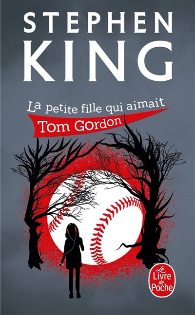 La petite fille qui aimait Tom Gordon | Stephen King, François Lasquin