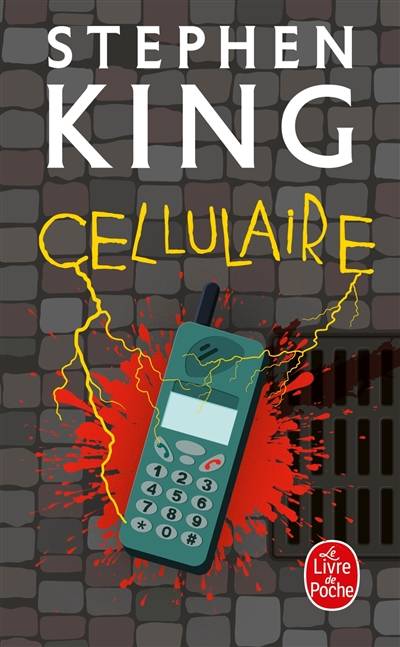 Cellulaire | Stephen King, William Olivier Desmond