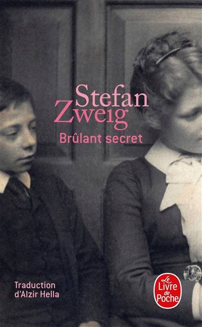 Brûlant secret | Stefan Zweig, Alzir Hella