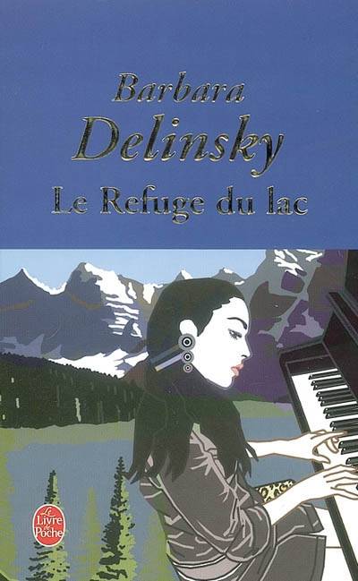 Le refuge du lac | Barbara Delinsky, Laure Joanin-Llobet