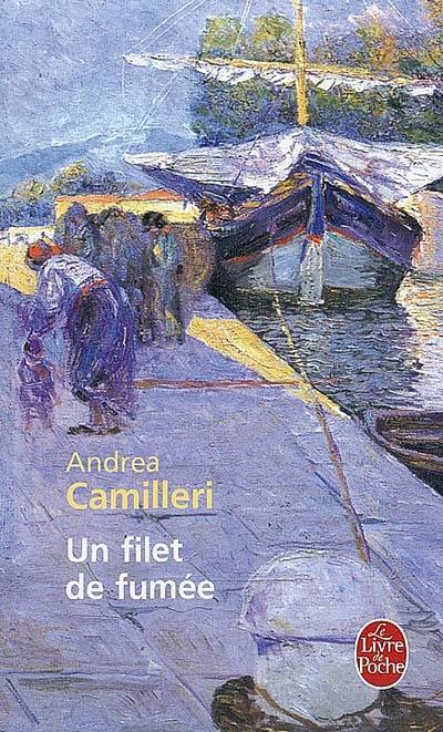 Un filet de fumée | Andrea Camilleri, Dominique Vittoz